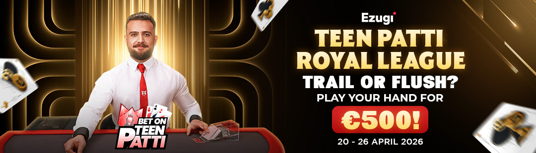 Ezugi  Week 5 Royal bet on Teenpatti